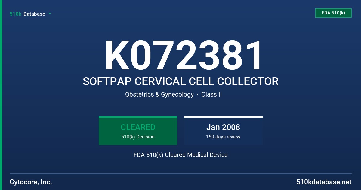 K072381 SOFTPAP CERVICAL CELL COLLECTOR FDA 510(k) Cleared Medical Device