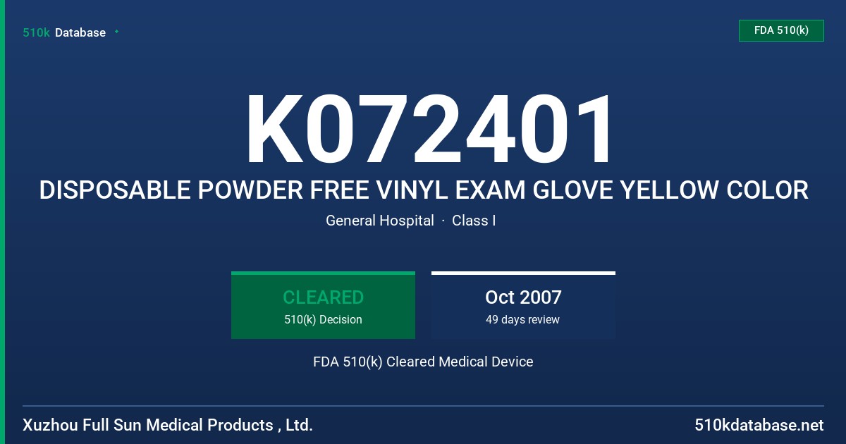 K072401 DISPOSABLE POWDER FREE VINYL EXAM GLOVE YELLOW COLOR FDA 510(k) Cleared Medical Device