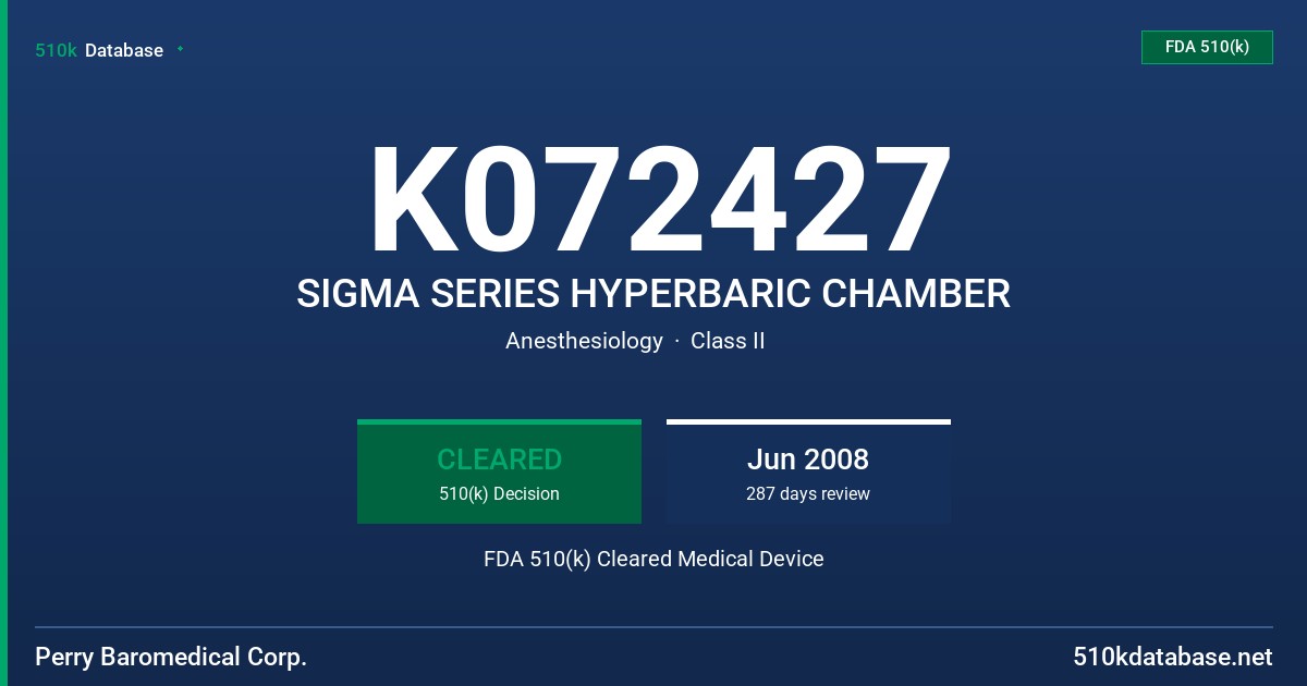 K072427 SIGMA SERIES HYPERBARIC CHAMBER FDA 510(k) Cleared Medical Device