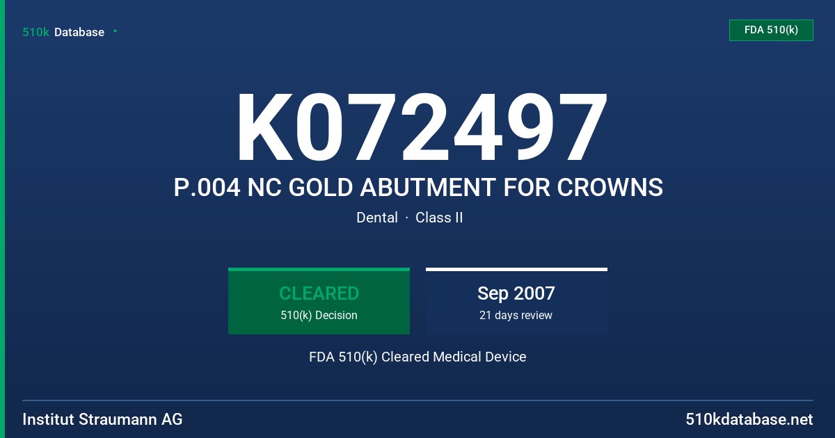 K072497 P.004 NC GOLD ABUTMENT FOR CROWNS FDA 510(k) Cleared Medical Device