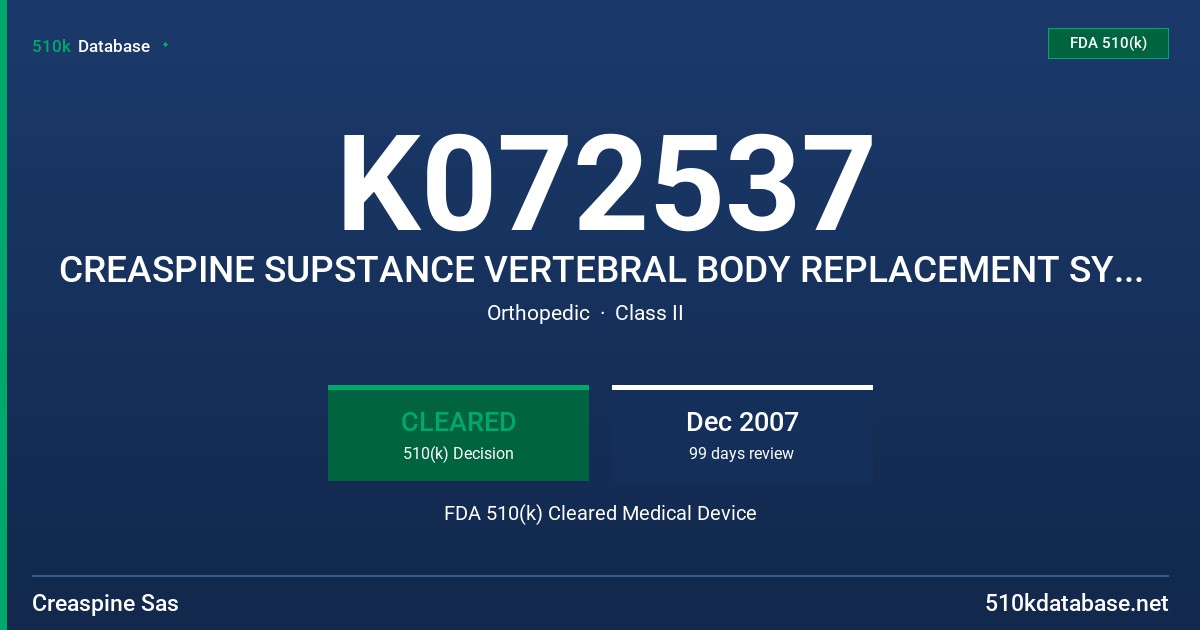 K072537 CREASPINE SUPSTANCE VERTEBRAL BODY REPLACEMENT SYSTEM FDA 510(k) Cleared Medical Device