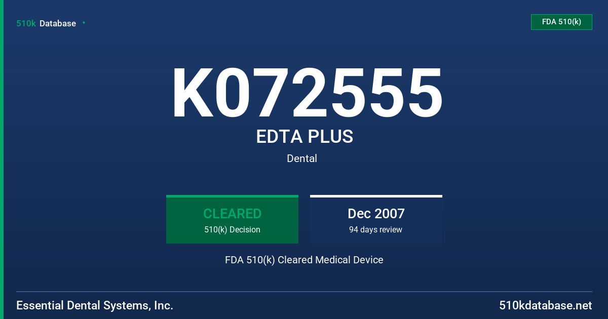 K072555 EDTA PLUS FDA 510(k) Cleared Medical Device