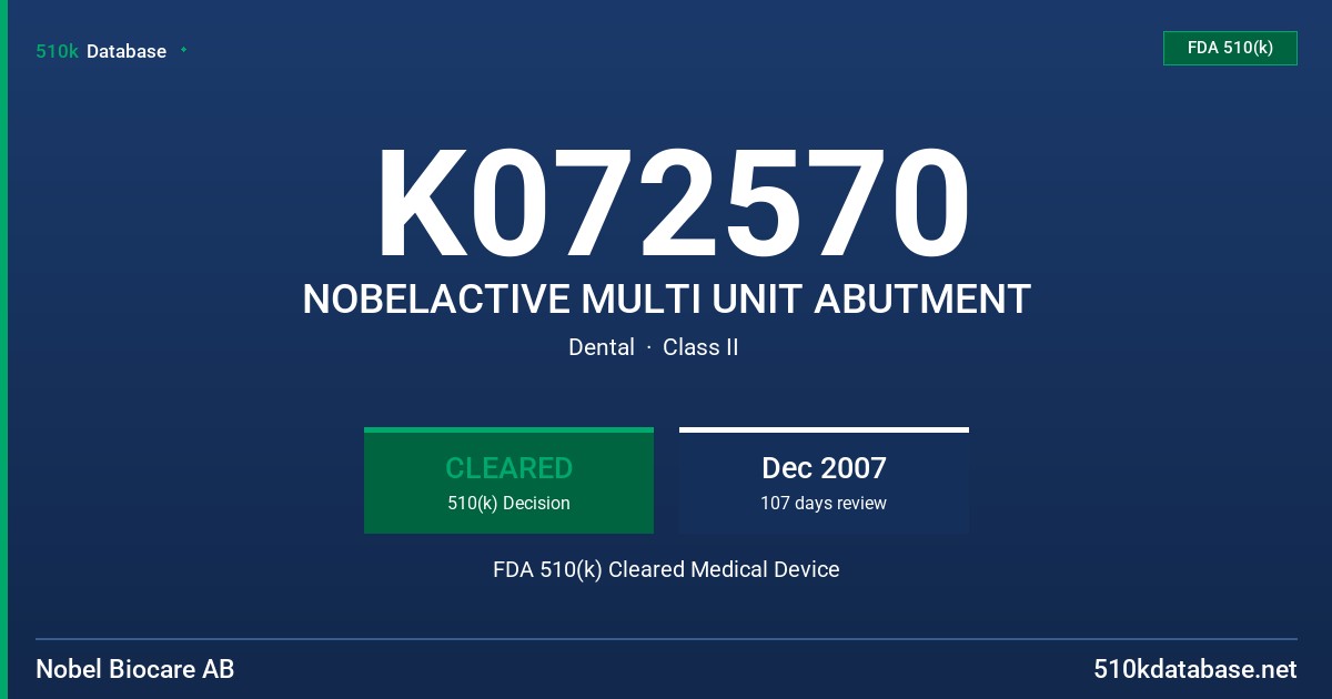 K072570 NOBELACTIVE MULTI UNIT ABUTMENT FDA 510(k) Cleared Medical Device
