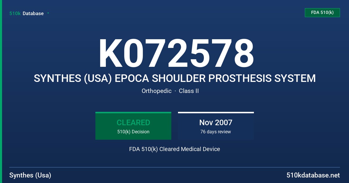 K072578 SYNTHES (USA) EPOCA SHOULDER PROSTHESIS SYSTEM FDA 510(k) Cleared Medical Device