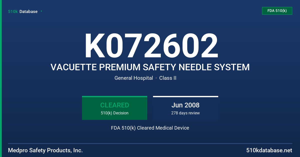 K072602 VACUETTE PREMIUM SAFETY NEEDLE SYSTEM FDA 510(k) Cleared Medical Device