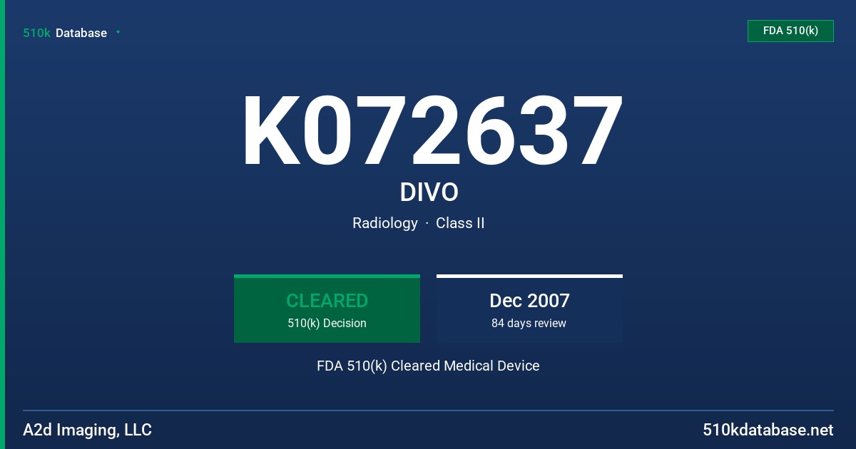 K072637 DIVO FDA 510(k) Cleared Medical Device