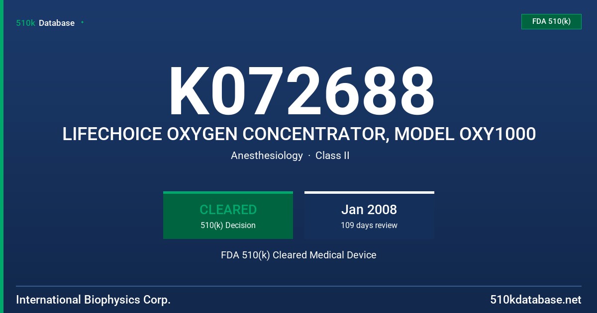 K072688 LIFECHOICE OXYGEN CONCENTRATOR, MODEL OXY1000 FDA 510(k) Cleared Medical Device