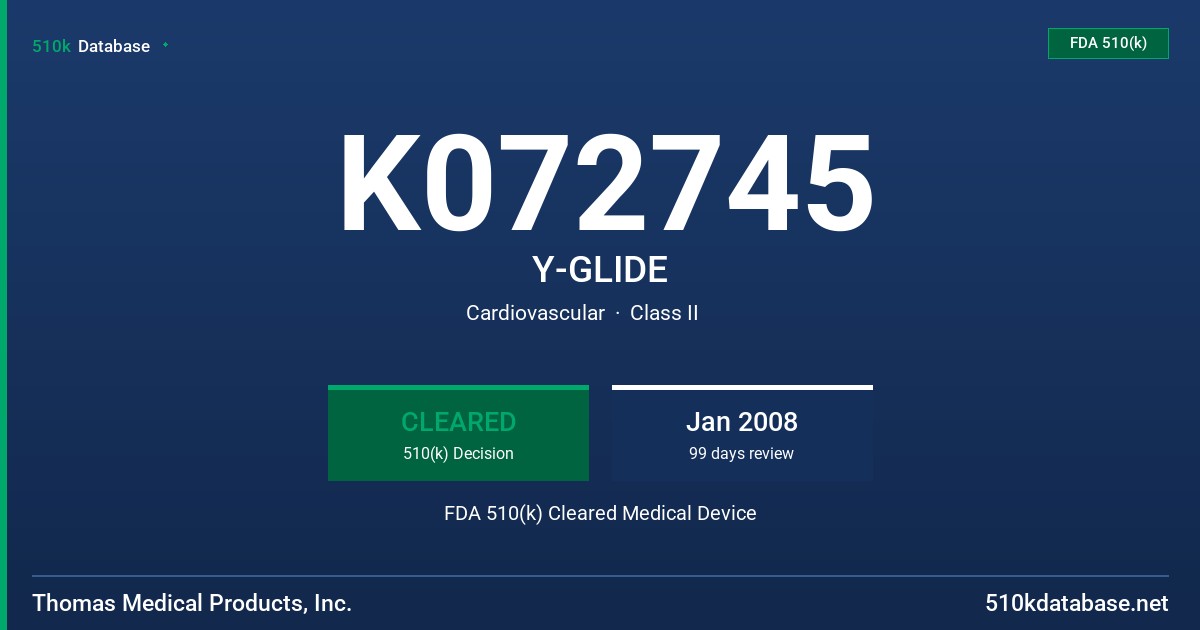 K072745 Y-GLIDE FDA 510(k) Cleared Medical Device