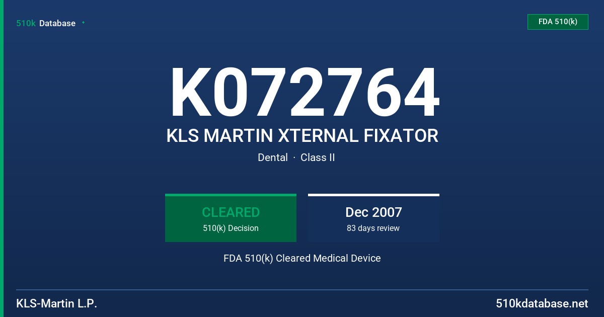 K072764 KLS MARTIN XTERNAL FIXATOR FDA 510(k) Cleared Medical Device