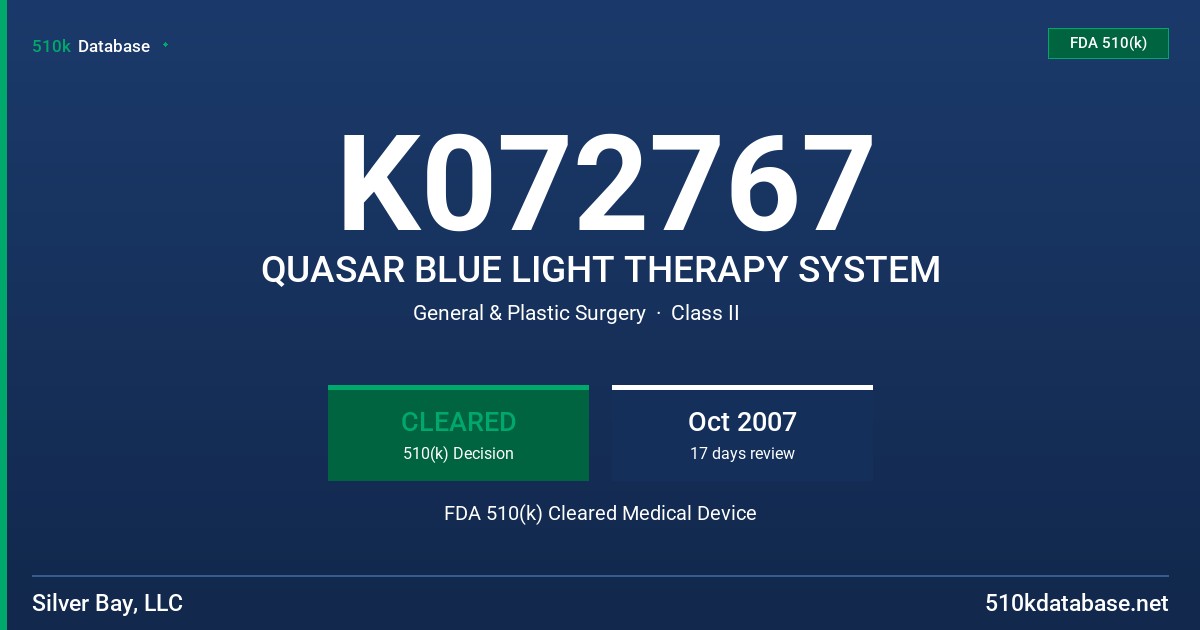 K072767 QUASAR BLUE LIGHT THERAPY SYSTEM FDA 510(k) Cleared Medical Device