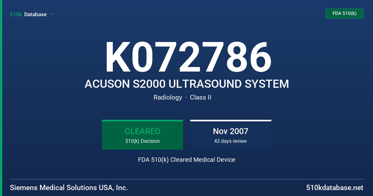 K072786 ACUSON S2000 ULTRASOUND SYSTEM FDA 510(k) Cleared Medical Device