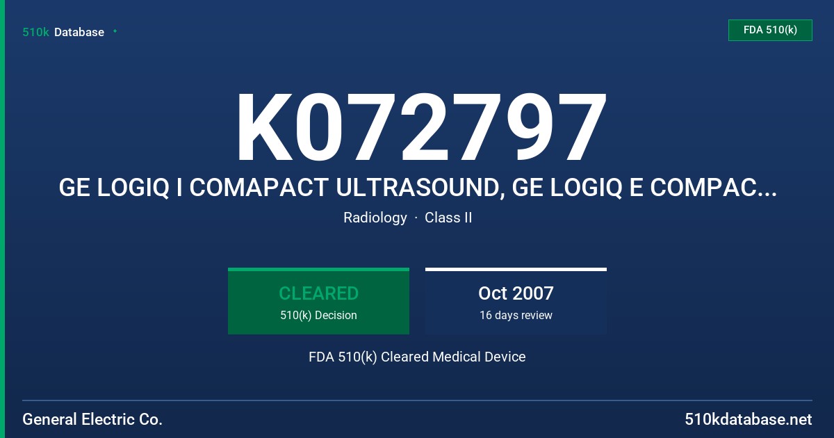 K072797 GE LOGIQ I COMAPACT ULTRASOUND, GE LOGIQ E COMPACT ULTRASOUND, GE VIVID E COMPACT ULTRASOUND FDA 510(k) Cleared Medical Device