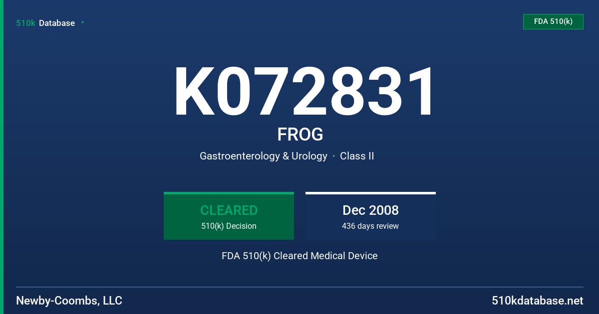 K072831 FROG FDA 510(k) Cleared Medical Device