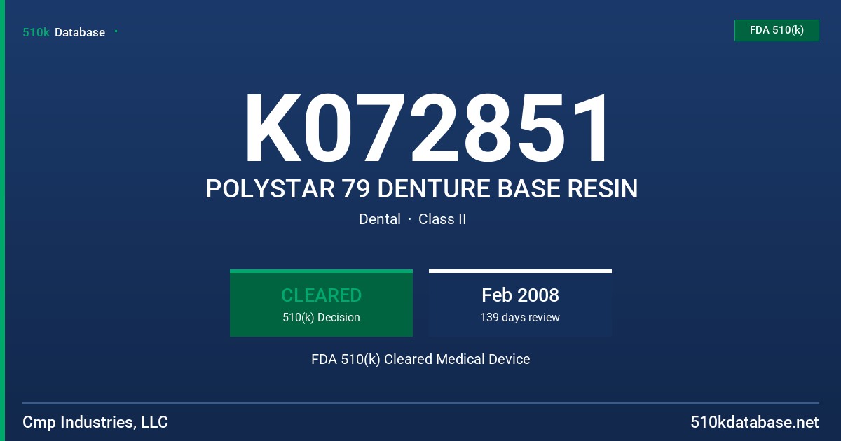K072851 POLYSTAR 79 DENTURE BASE RESIN FDA 510(k) Cleared Medical Device