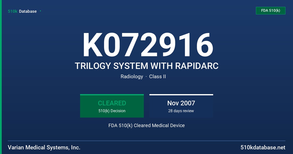 K072916 TRILOGY SYSTEM WITH RAPIDARC FDA 510(k) Cleared Medical Device