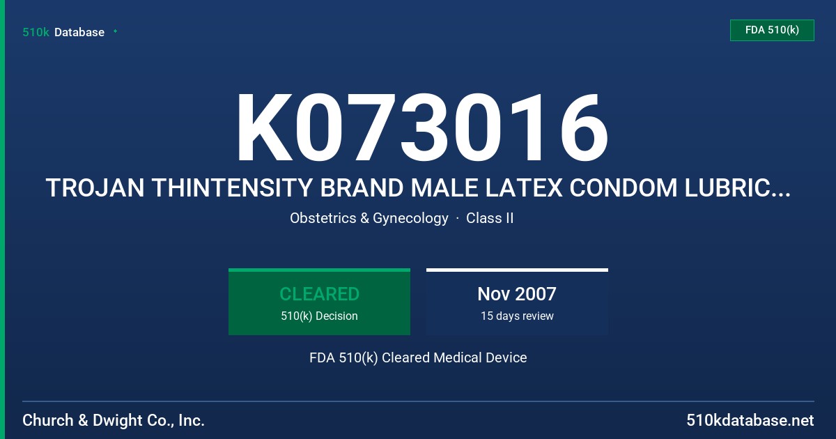 K073016 TROJAN THINTENSITY BRAND MALE LATEX CONDOM LUBRICATED WITH ULTRASMOOTH AND WARM SENSATIONS LUBRICANT FDA 510(k) Cleared Medical Device