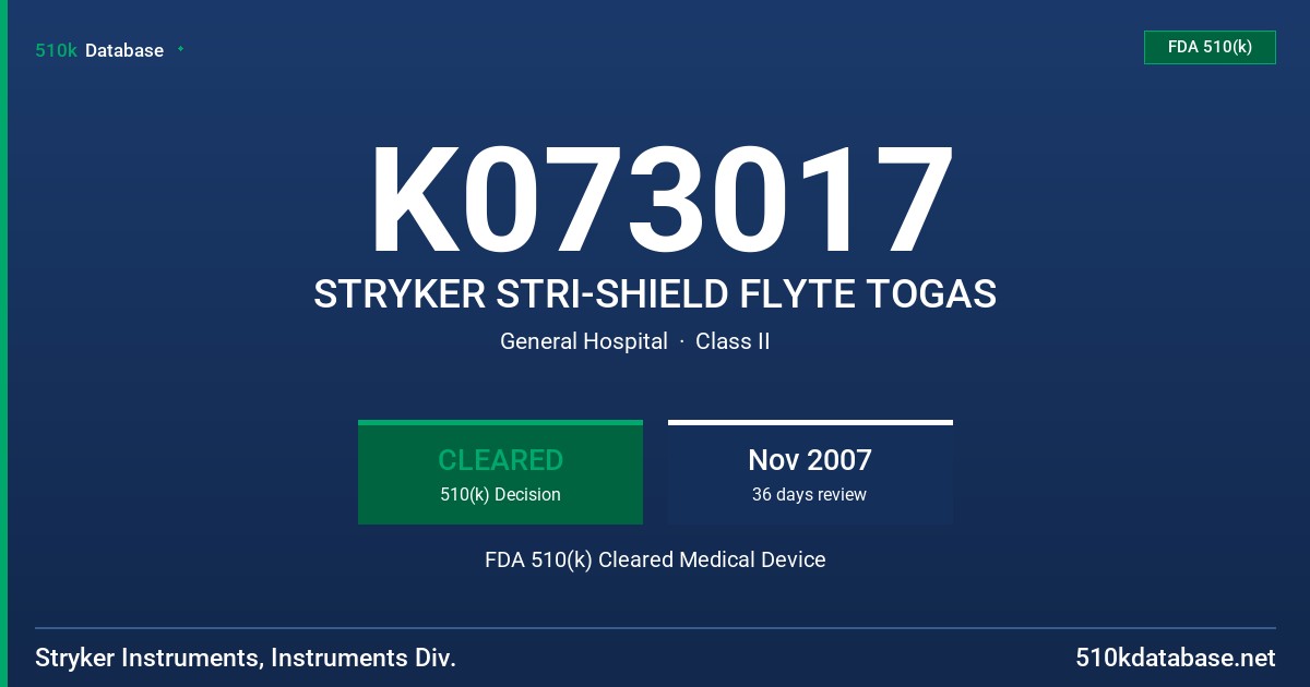 K073017 STRYKER STRI-SHIELD FLYTE TOGAS FDA 510(k) Cleared Medical Device