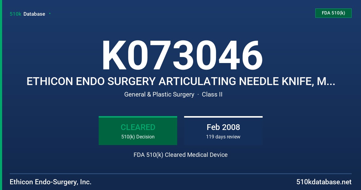 K073046 ETHICON ENDO SURGERY ARTICULATING NEEDLE KNIFE, MODEL 2504 FDA 510(k) Cleared Medical Device