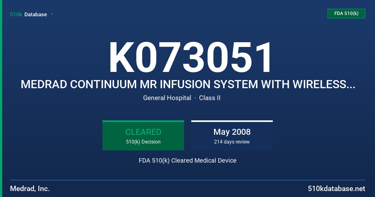 K073051 MEDRAD CONTINUUM MR INFUSION SYSTEM WITH WIRELESS REMOTE ACCESSORY FDA 510(k) Cleared Medical Device