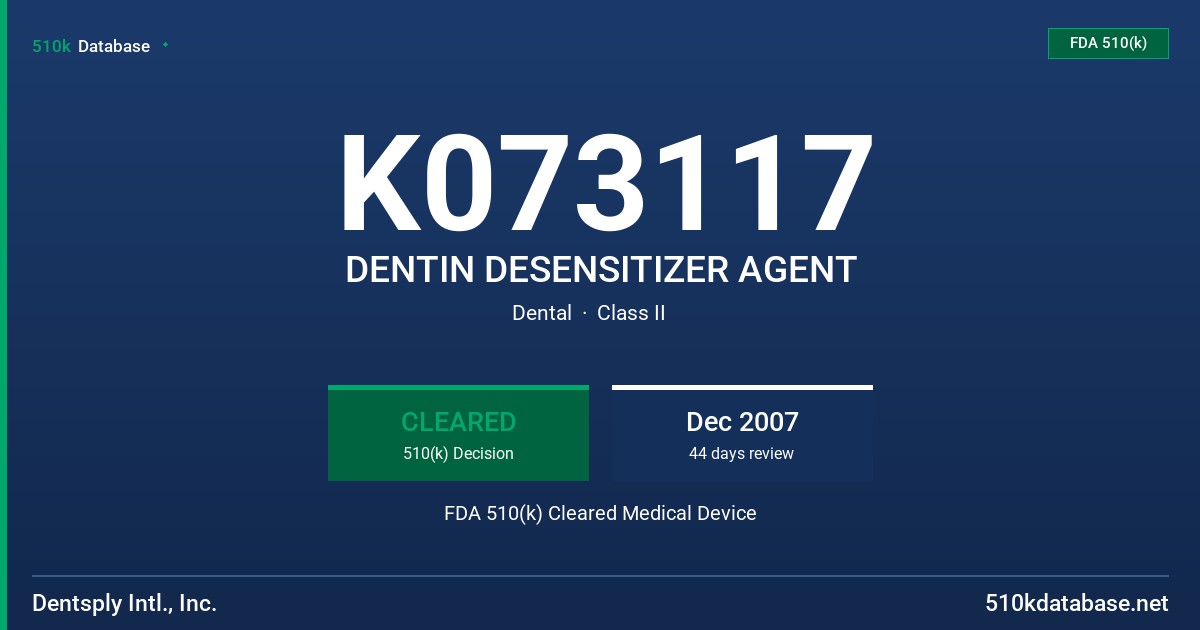 K073117 DENTIN DESENSITIZER AGENT FDA 510(k) Cleared Medical Device
