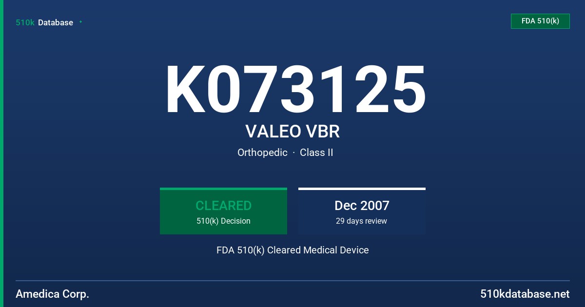 K073125 VALEO VBR FDA 510(k) Cleared Medical Device