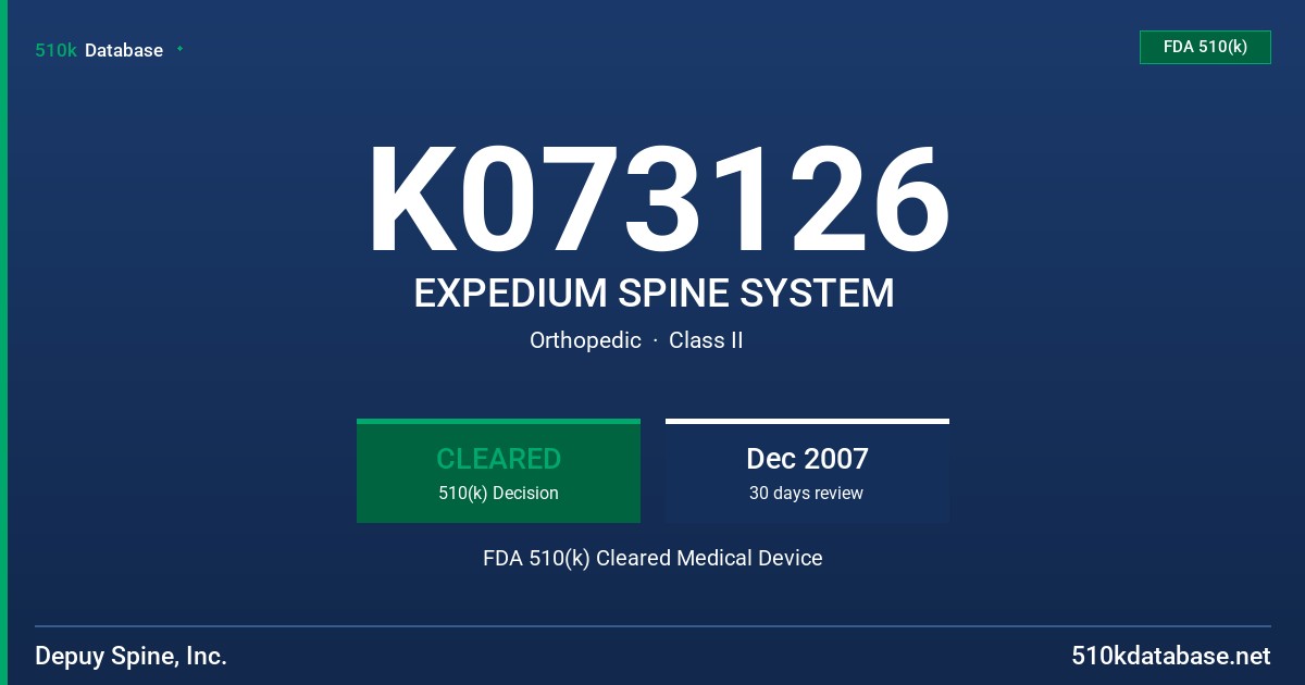K073126 EXPEDIUM SPINE SYSTEM FDA 510(k) Cleared Medical Device