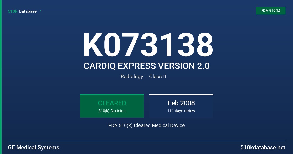 K073138 CARDIQ EXPRESS VERSION 2.0 FDA 510(k) Cleared Medical Device