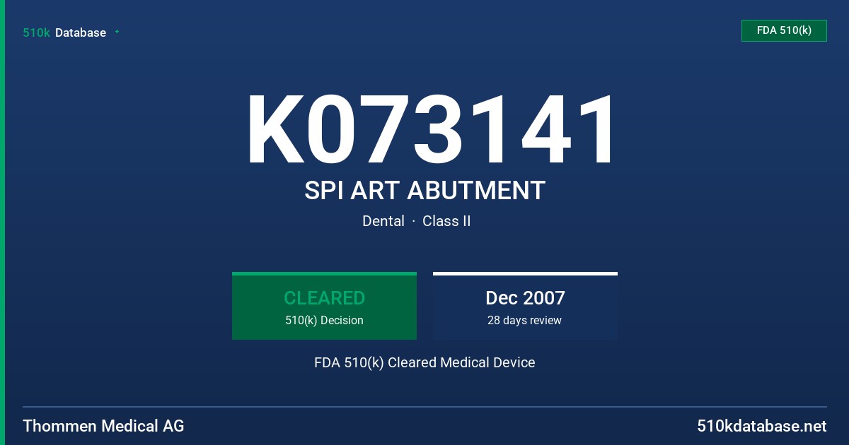 K073141 SPI ART ABUTMENT FDA 510(k) Cleared Medical Device