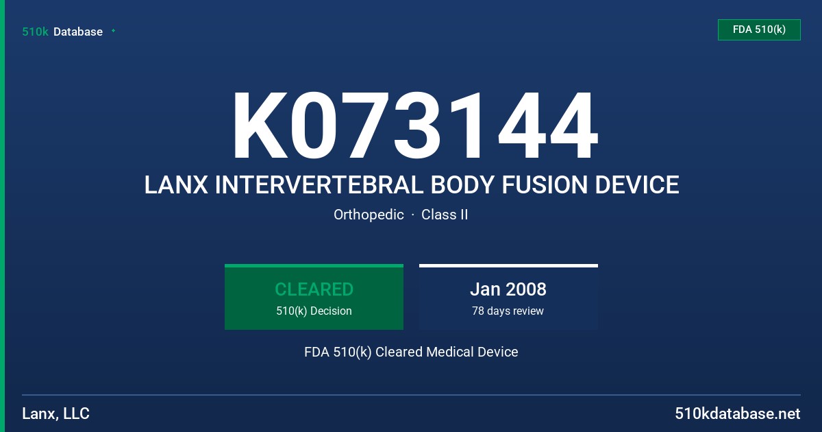K073144 LANX INTERVERTEBRAL BODY FUSION DEVICE FDA 510(k) Cleared Medical Device