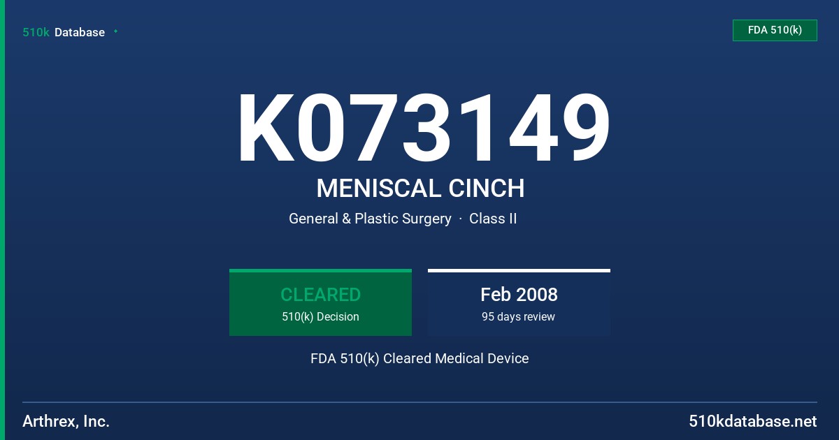K073149 MENISCAL CINCH FDA 510(k) Cleared Medical Device