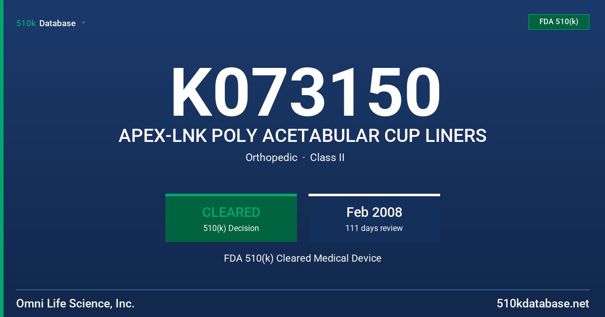 K073150 APEX-LNK POLY ACETABULAR CUP LINERS FDA 510(k) Cleared Medical Device