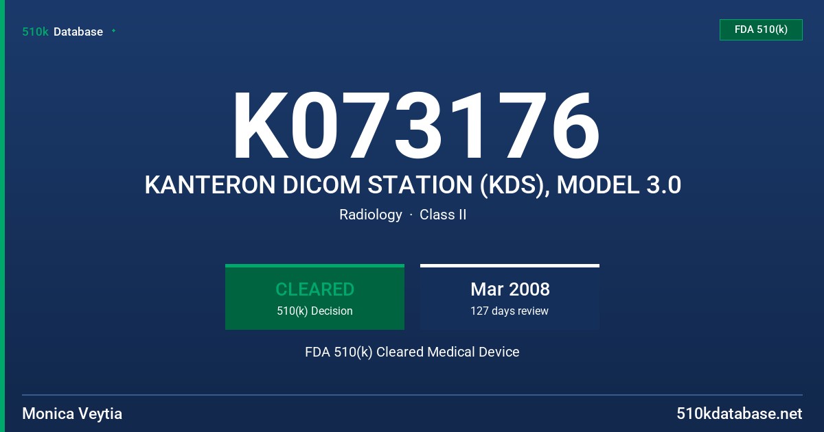 K073176 KANTERON DICOM STATION (KDS), MODEL 3.0 FDA 510(k) Cleared Medical Device