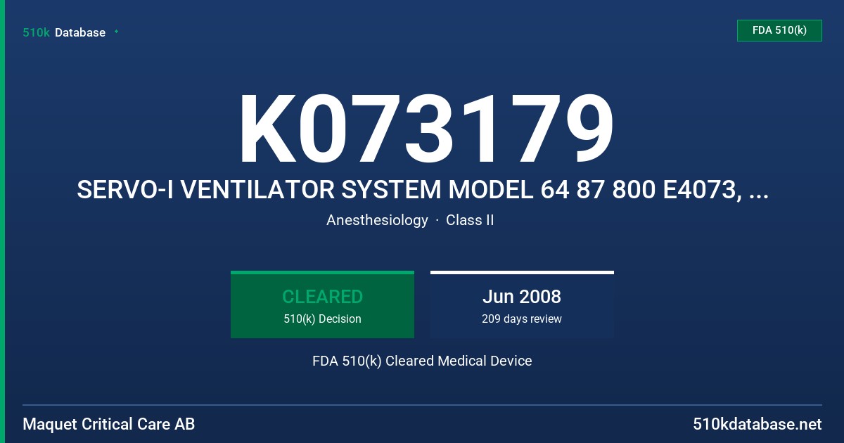 K073179 SERVO-I VENTILATOR SYSTEM MODEL 64 87 800 E4073, HELIOX OPTION, MODEL 6675585 FDA 510(k) Cleared Medical Device