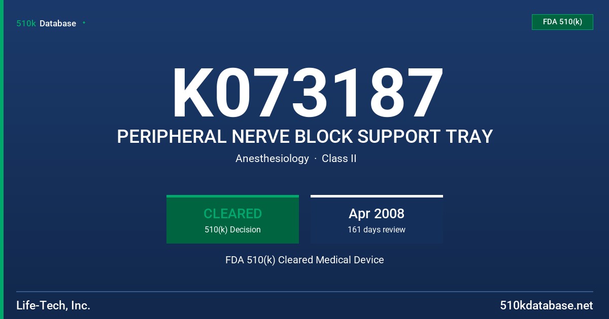 K073187 PERIPHERAL NERVE BLOCK SUPPORT TRAY FDA 510(k) Cleared Medical Device