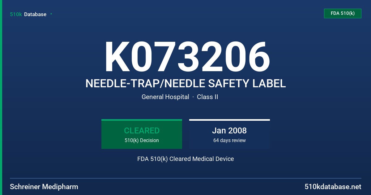 K073206 NEEDLE-TRAP/NEEDLE SAFETY LABEL FDA 510(k) Cleared Medical Device