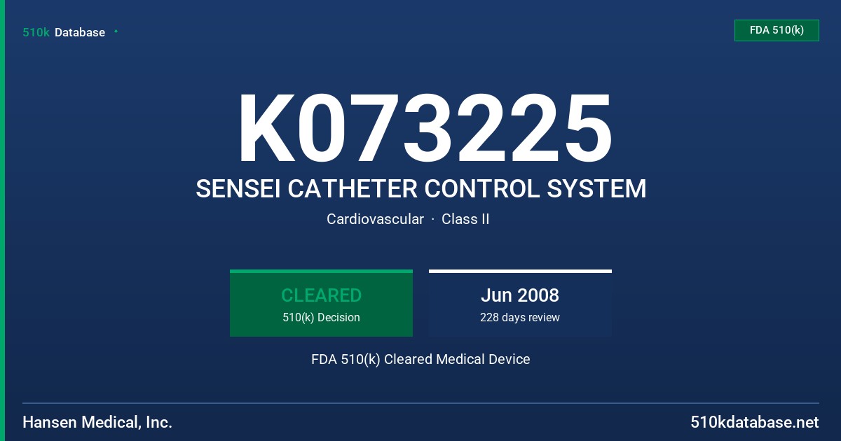 K073225 SENSEI CATHETER CONTROL SYSTEM FDA 510(k) Cleared Medical Device