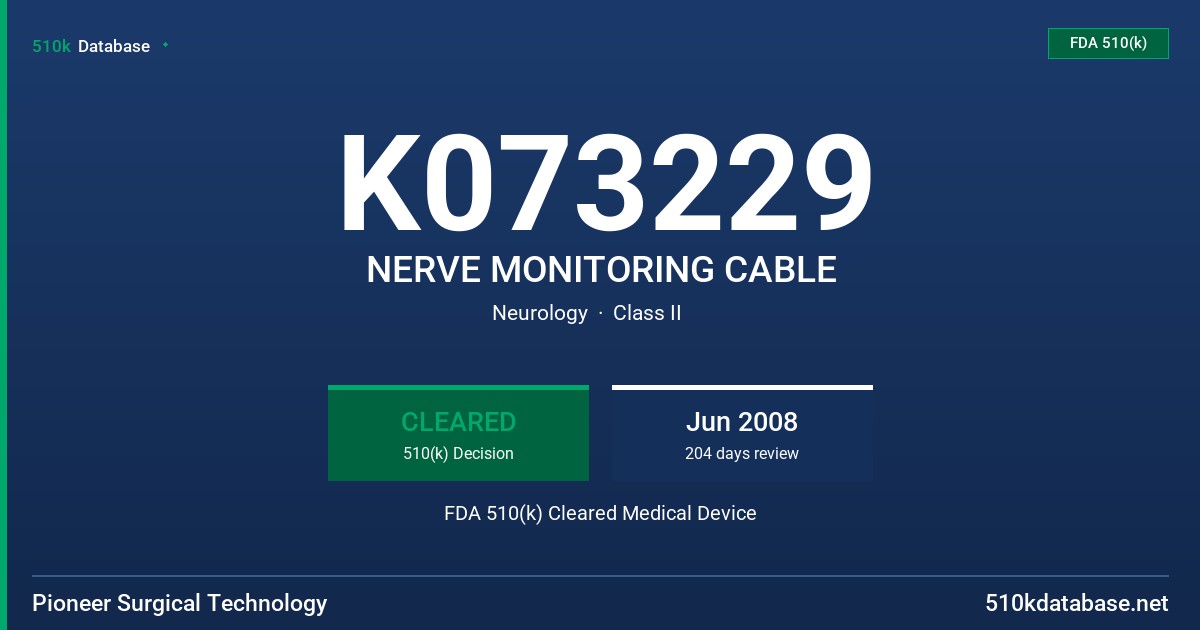 K073229 NERVE MONITORING CABLE FDA 510(k) Cleared Medical Device