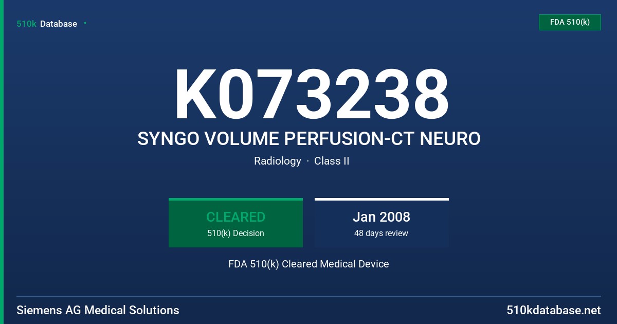 K073238 SYNGO VOLUME PERFUSION-CT NEURO FDA 510(k) Cleared Medical Device