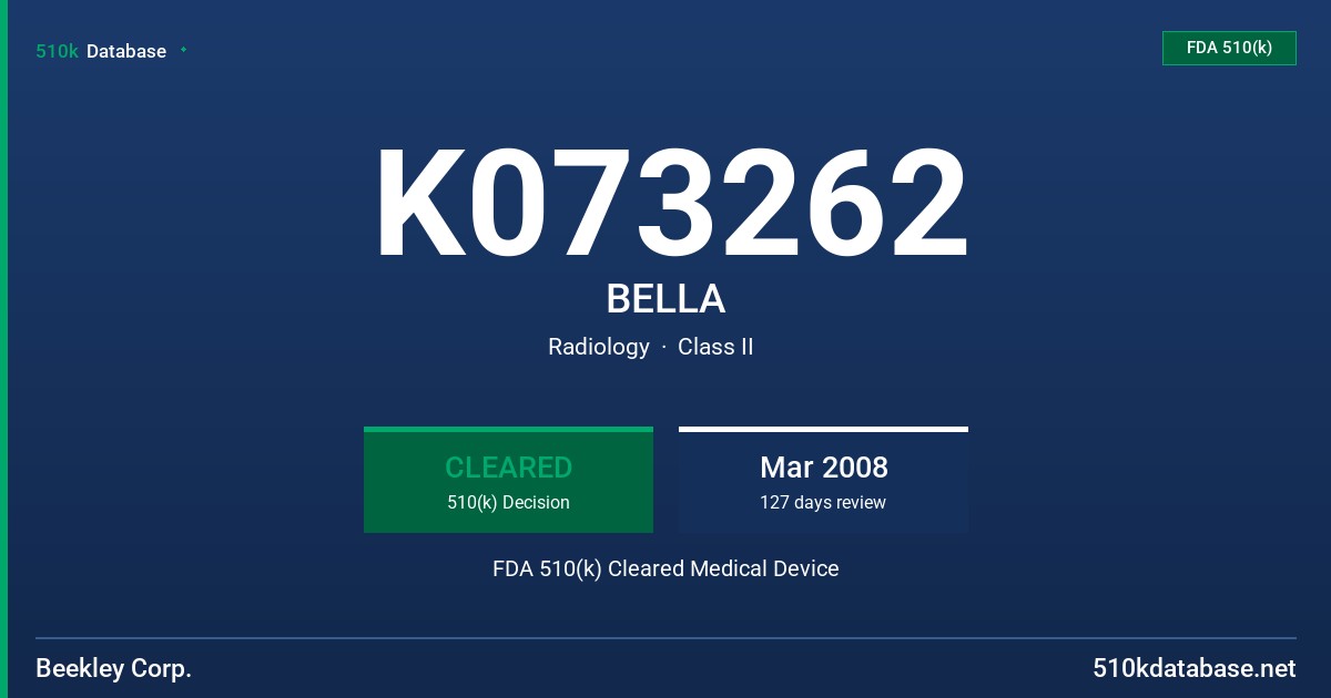 K073262 BELLA FDA 510(k) Cleared Medical Device