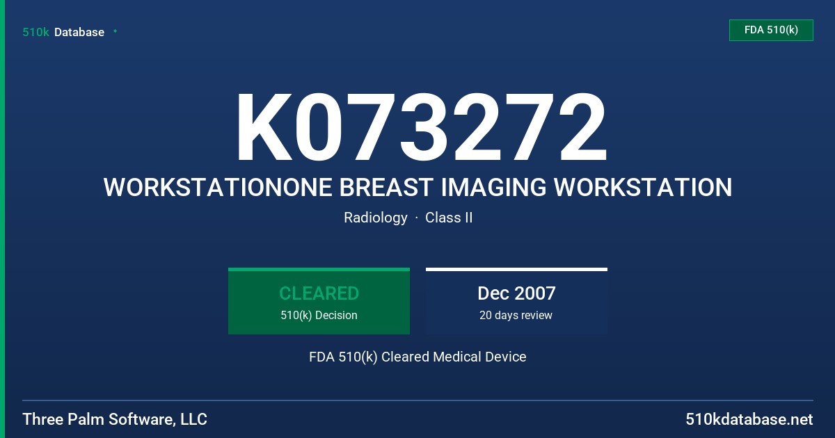K073272 WORKSTATIONONE BREAST IMAGING WORKSTATION FDA 510(k) Cleared Medical Device