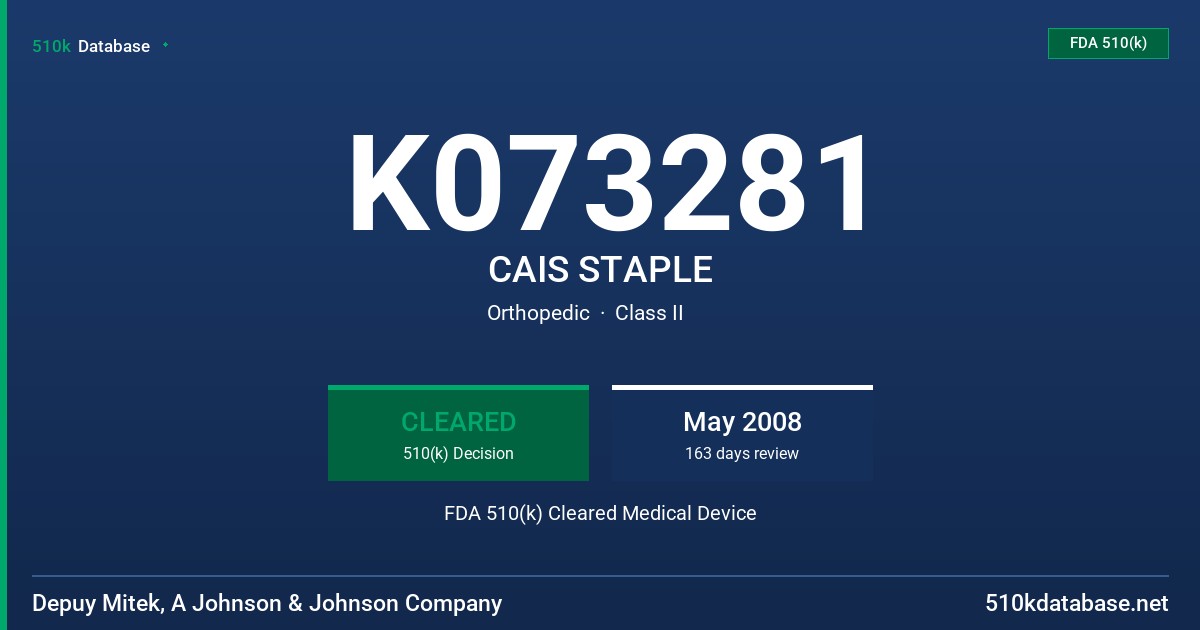 K073281 CAIS STAPLE FDA 510(k) Cleared Medical Device