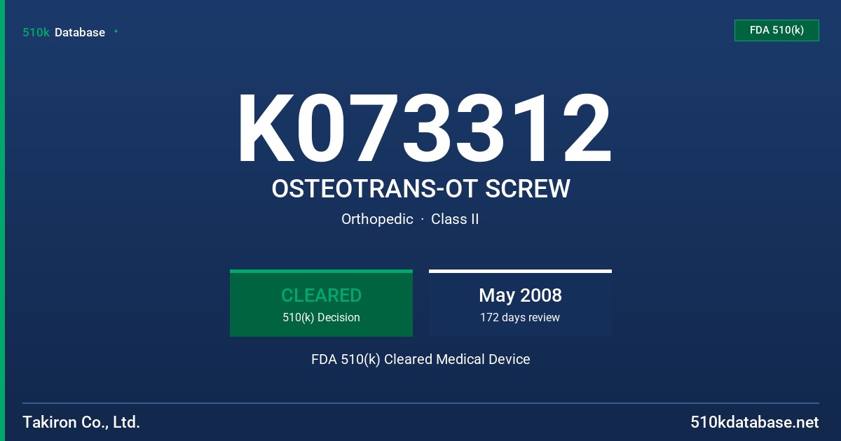 K073312 OSTEOTRANS-OT SCREW FDA 510(k) Cleared Medical Device