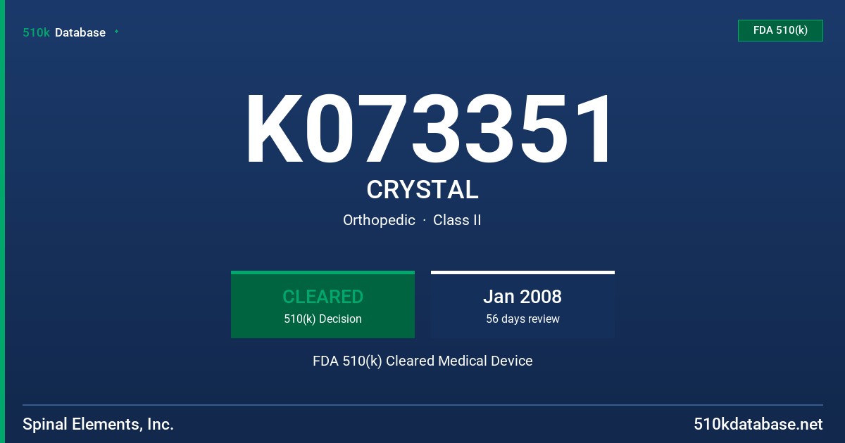 K073351 CRYSTAL FDA 510(k) Cleared Medical Device