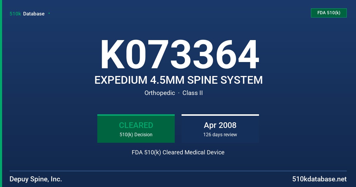 K073364 EXPEDIUM 4.5MM SPINE SYSTEM FDA 510(k) Cleared Medical Device