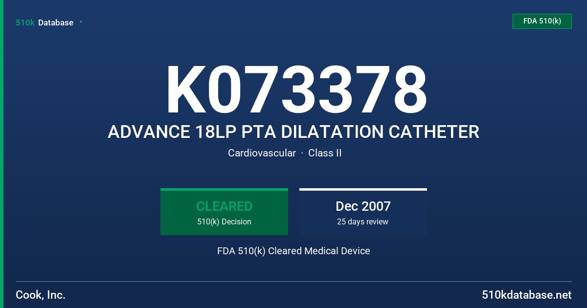 K073378 ADVANCE 18LP PTA DILATATION CATHETER FDA 510(k) Cleared Medical Device