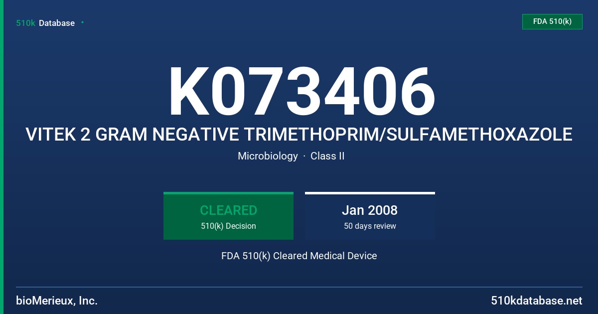 K073406 VITEK 2 GRAM NEGATIVE TRIMETHOPRIM/SULFAMETHOXAZOLE FDA 510(k) Cleared Medical Device