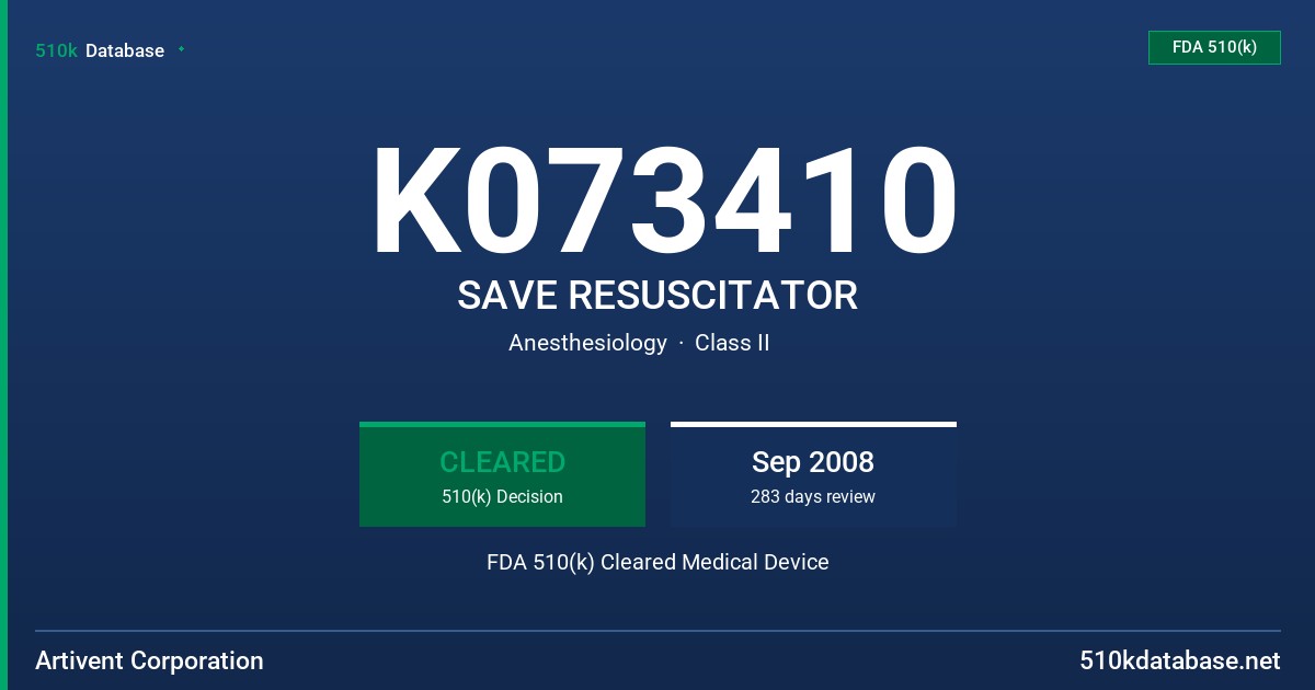 K073410 SAVE RESUSCITATOR FDA 510(k) Cleared Medical Device