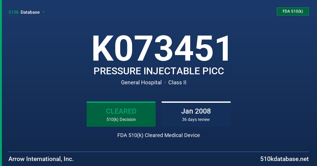 K073451 PRESSURE INJECTABLE PICC FDA 510(k) Cleared Medical Device