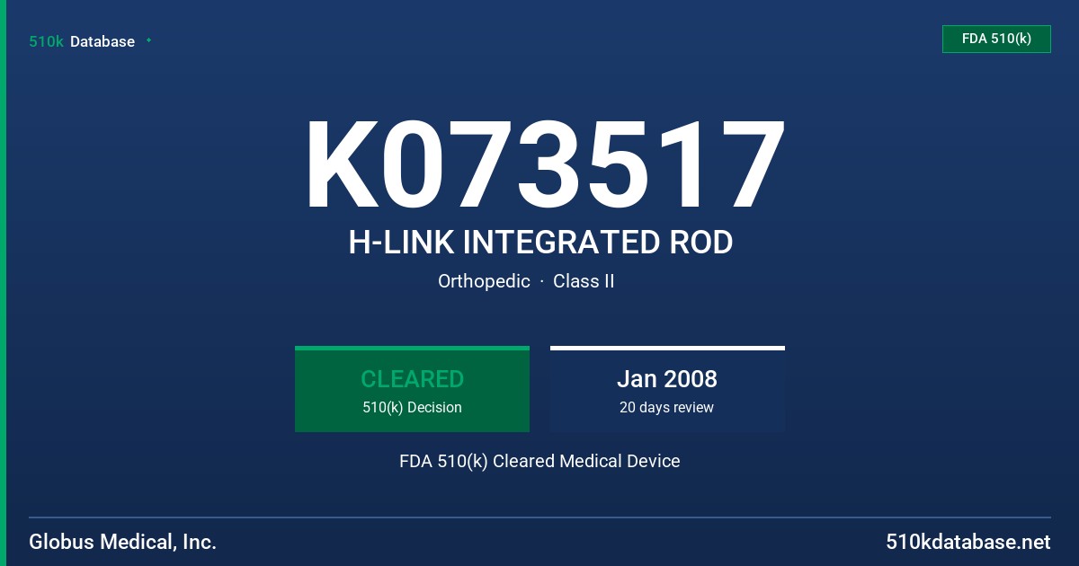 K073517 H-LINK INTEGRATED ROD FDA 510(k) Cleared Medical Device