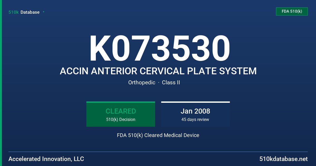 K073530 ACCIN ANTERIOR CERVICAL PLATE SYSTEM FDA 510(k) Cleared Medical Device